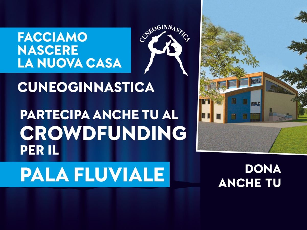 Cuneoginnastica | Partecipa anche tu al CrowdFunding per il Pala Fluviale
